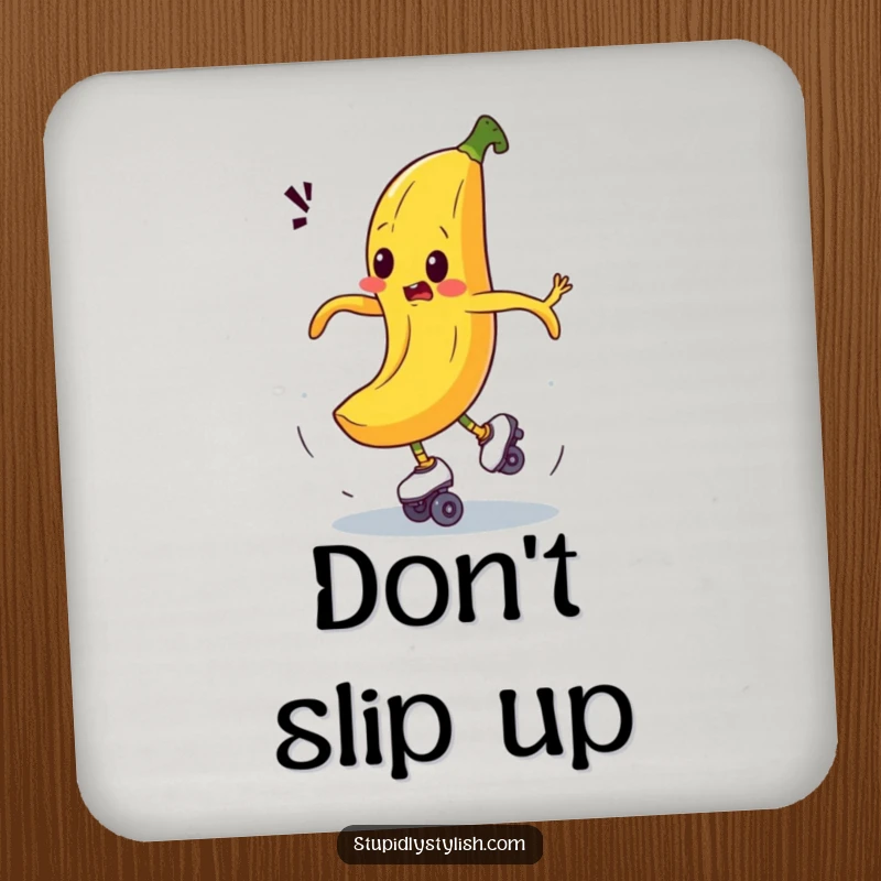 Funny drink coaster with a bewildered banana comically spinning out of control on roller skates, adding a touch of slapstick humor.