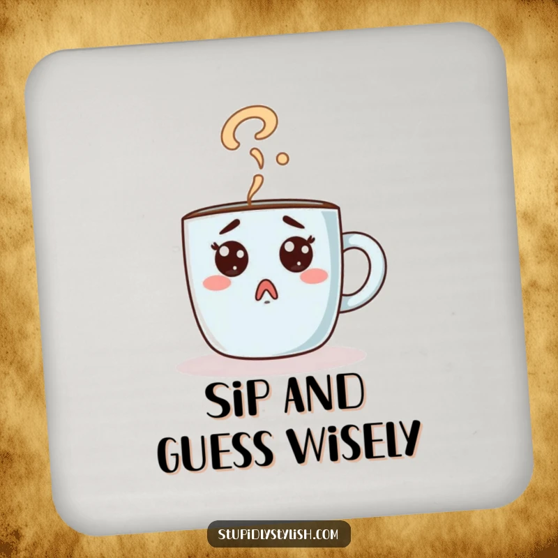Funny coaster with a surprised coffee mug design, steam forming a question mark. Protects surfaces with humor.