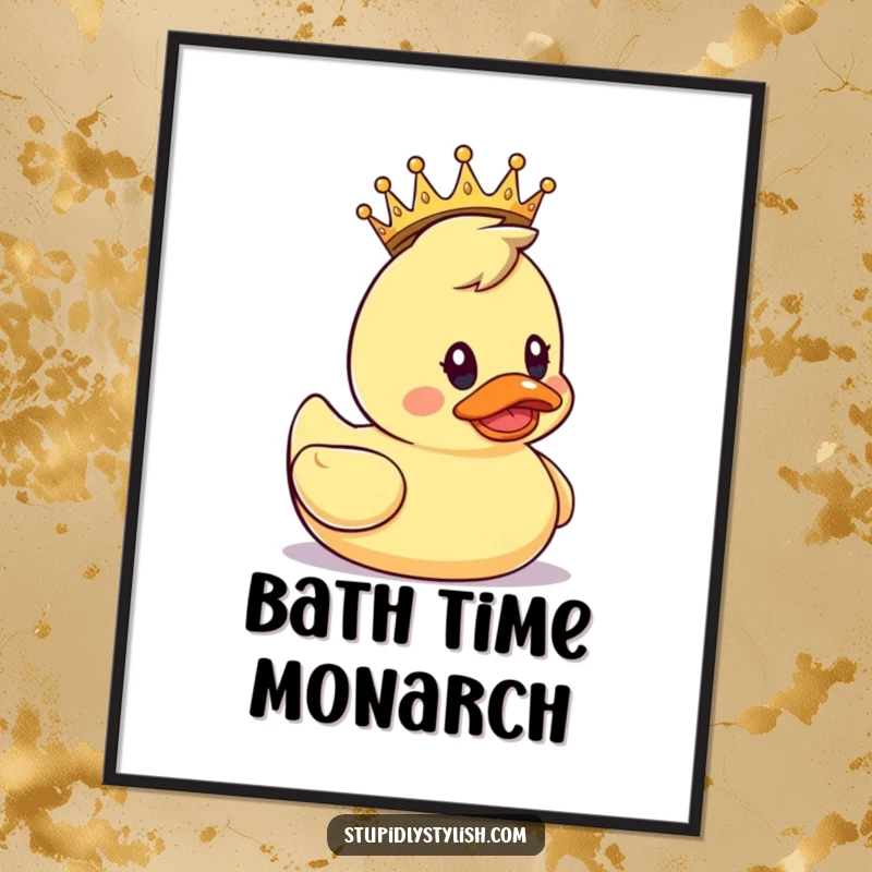 Funny Poster: A rubber duck wearing a small crown, with a surprised expression, delightful wall art.