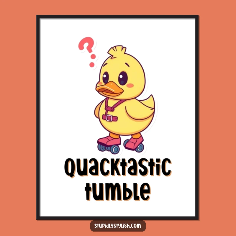 Funny Confused Duck Roller Skates Poster - Whimsical Wall Art Gift