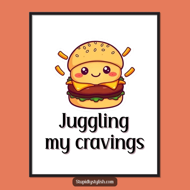 Funny Burger Juggling Fries Poster - Happy Foodie Wall Art Gift