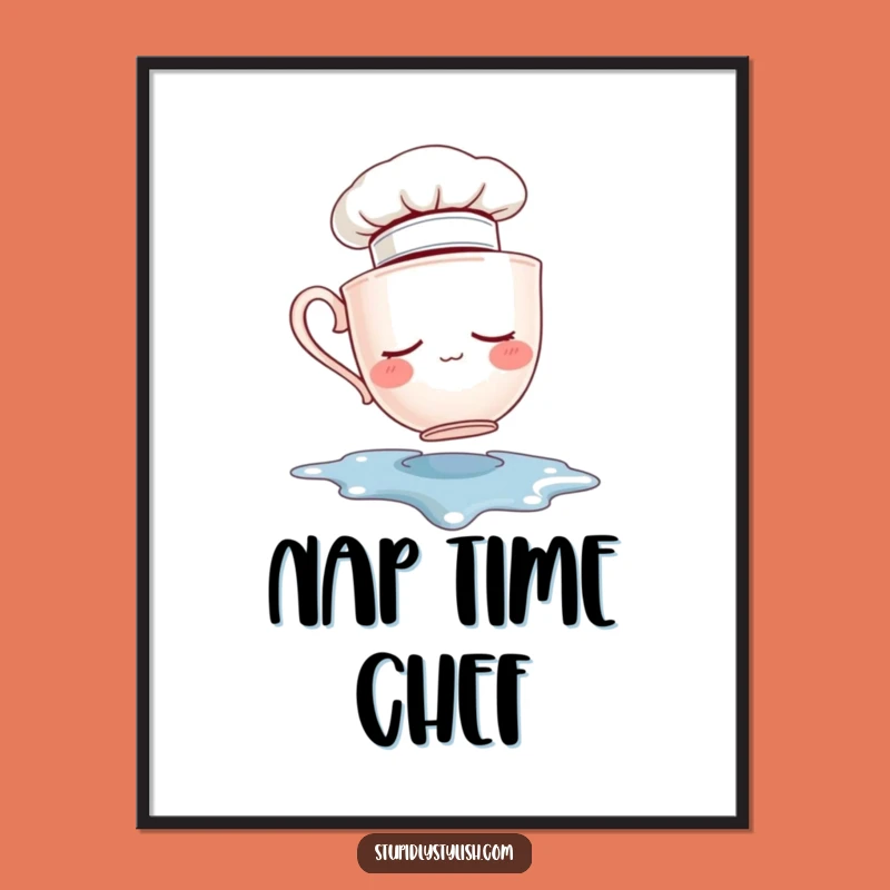 Funny Sleepy Teacup Chef Poster - Hilarious Kitchen Decor Art