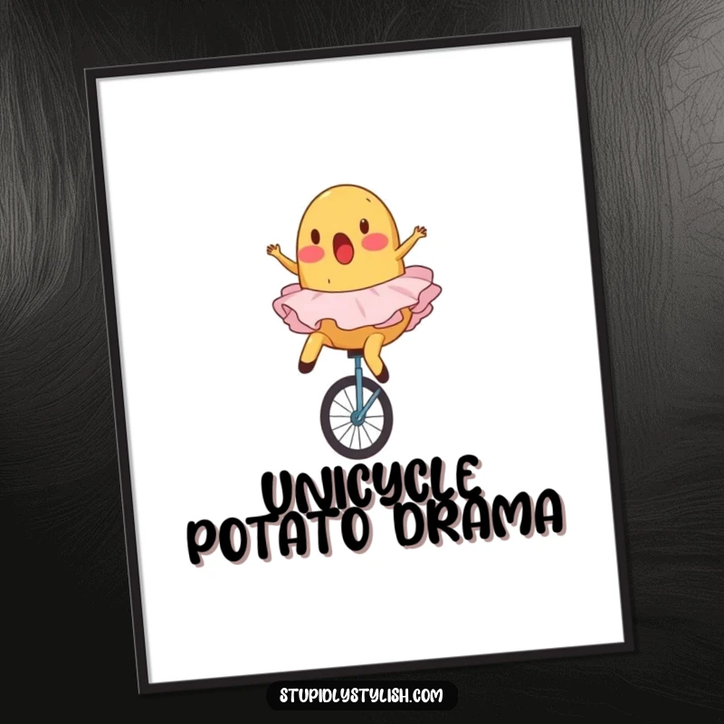 Funny, artistic poster of a surprised potato in a ballet tutu comically falling off a unicycle with flair.