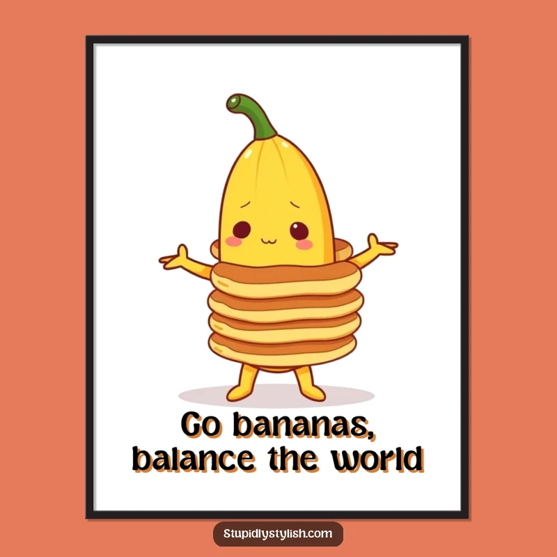 Free Printable Wall Art: Banana Pancakes Balancing Funny Downloadable Art