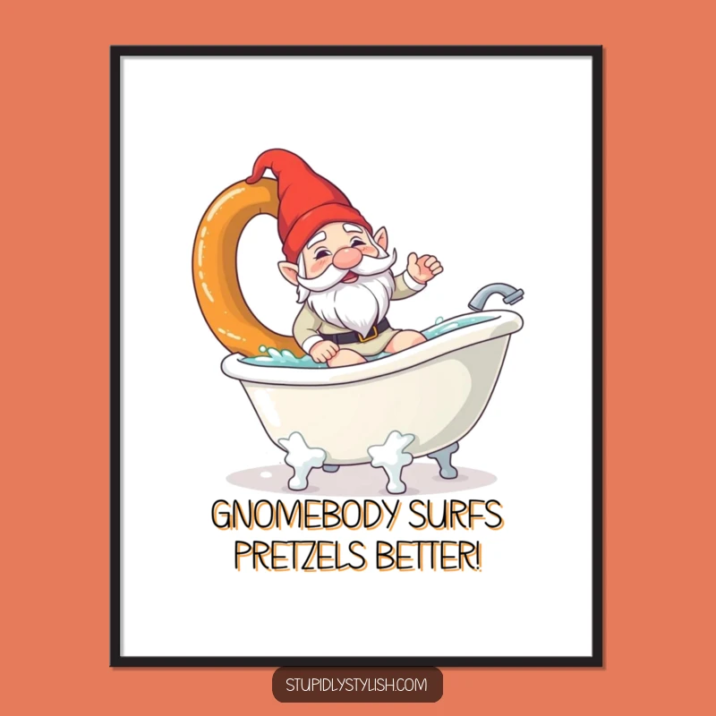 Funny Free Printable Wall Art: Gnome Pretzel Surf Bathtub Downloadable Decor