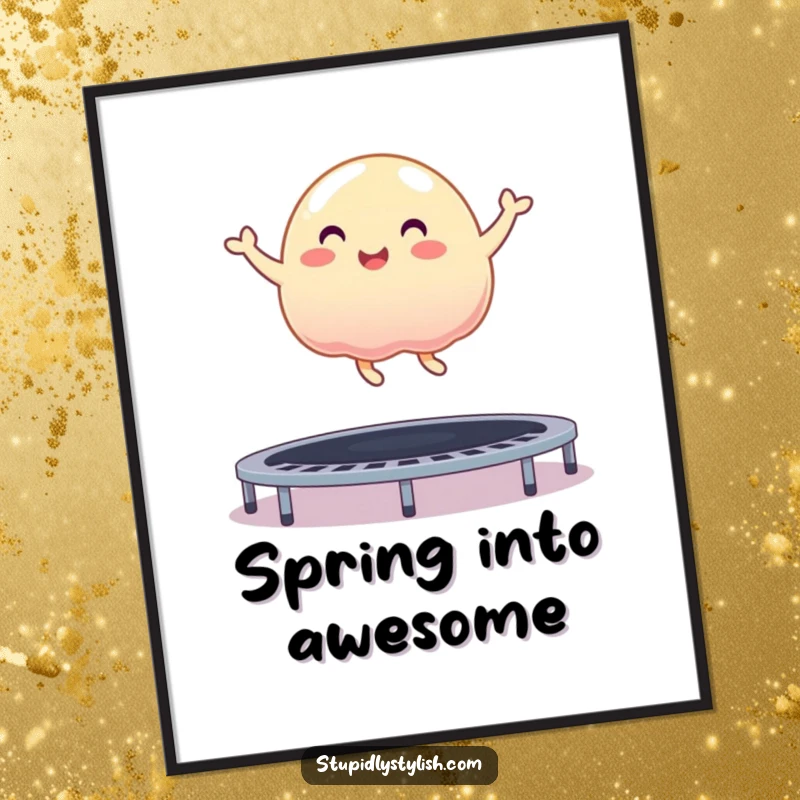 Funny Free Printable Wall Art: A delighted, amorphous jelly blob making an epic bounce on a trampoline.
