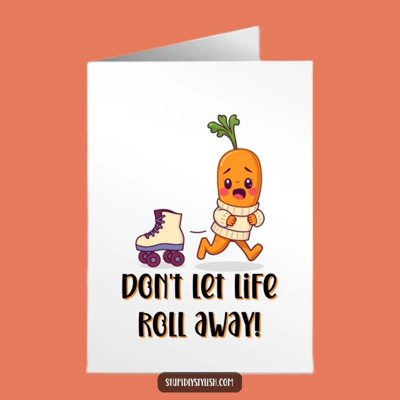 Free Printable Birthday Card: Carrot on Roller Skate Funny Joke Downloadable Gift