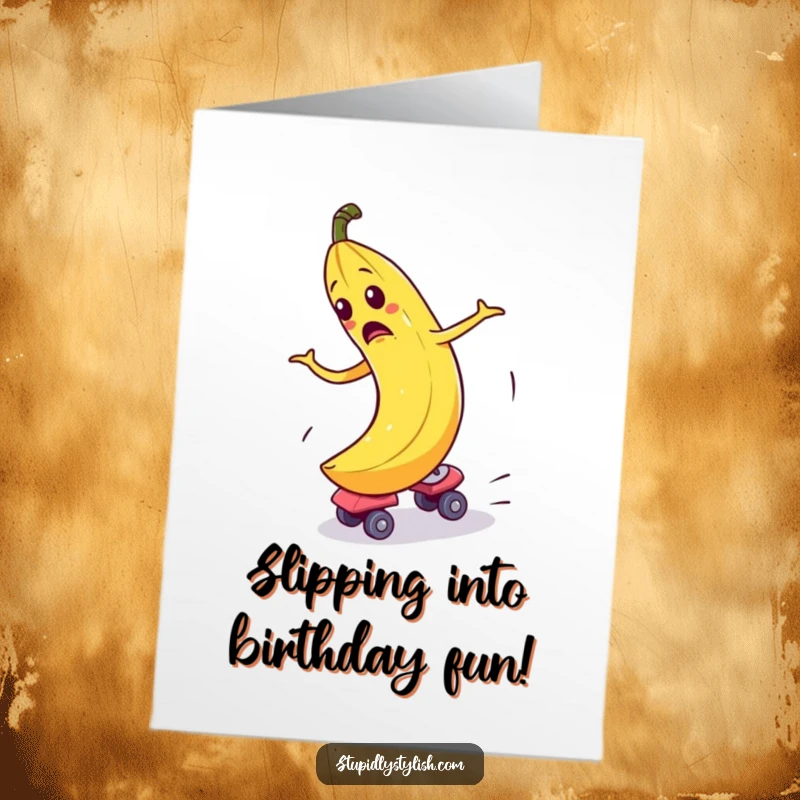 Funny Free Printable Birthday Card featuring a bewildered banana comically spinning out of control on roller skates.