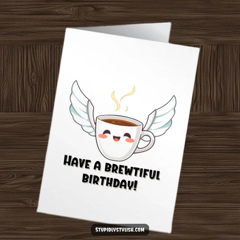 Funny Free Printable Birthday Card: Startled coffee cup with steam like wings, expressing surprise, great for DIY greetings.