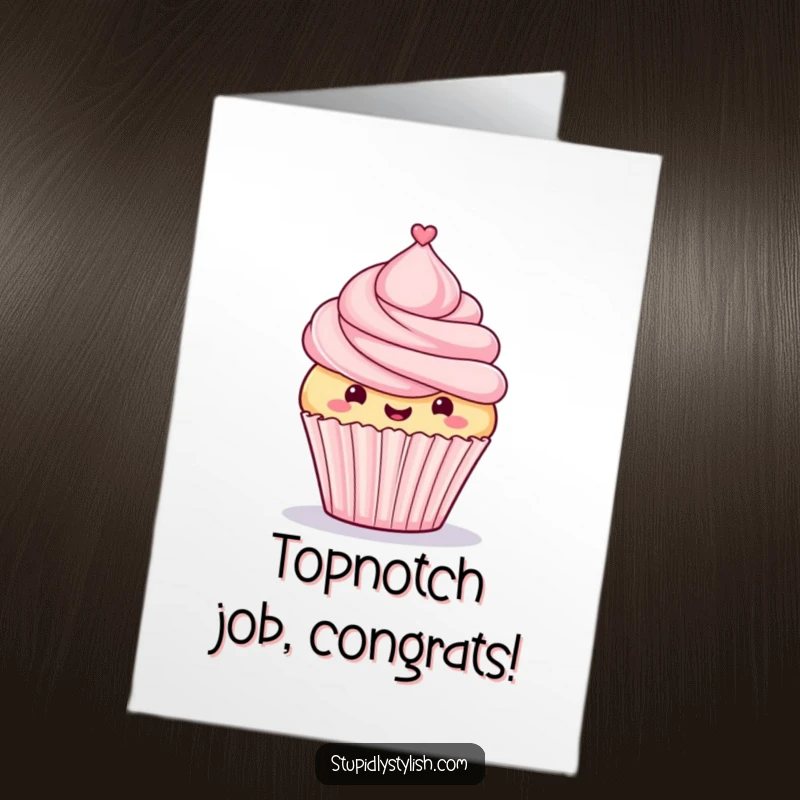 Funny Free Printable Congratulations Card: Proud cupcake in a top hat, symbolizing achievement and sophistication, DIY card.