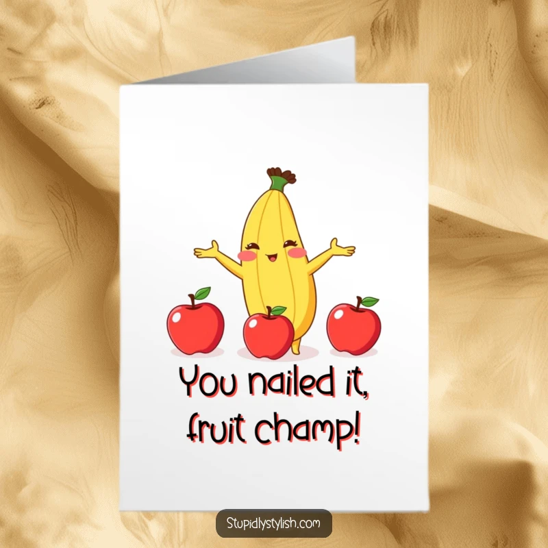 Funny Free Printable Congrats Card: A blushing banana triumphantly juggling apples, celebrating success.