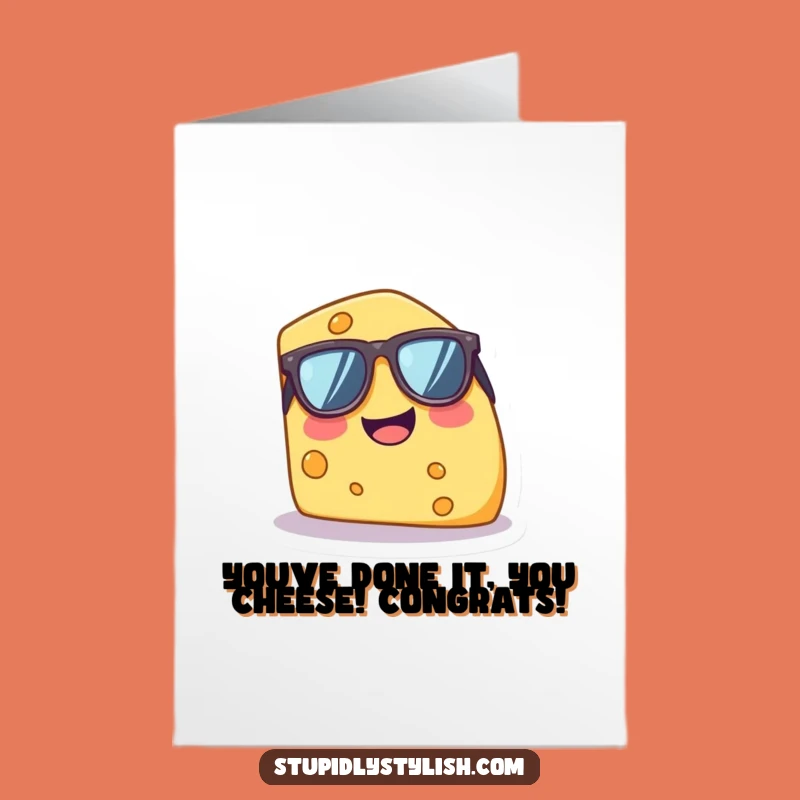 Free Printable Congrats Card: Giggle Cheese Wedge Funny Downloadable Gift