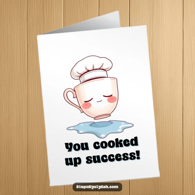 Funny Free Printable Congrats Card: A sleepy teacup chef wearing a tiny hat falls into a spilled puddle, looking surprised.