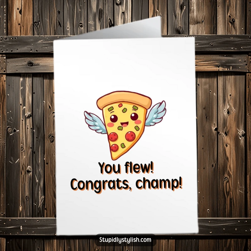 Funny Free Printable Congratulations Card: A slice of pizza with small wings flying, celebrating a great achievement.