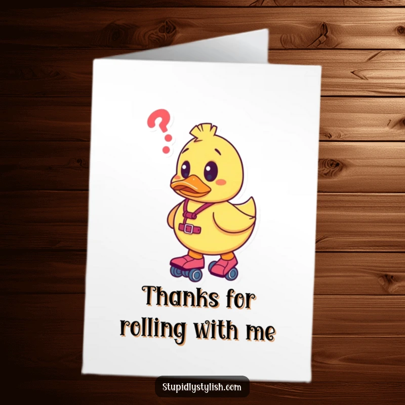 Funny Free Printable Thank You Card depicting a confused rubber duck character wobbling on roller skates as a thank you.